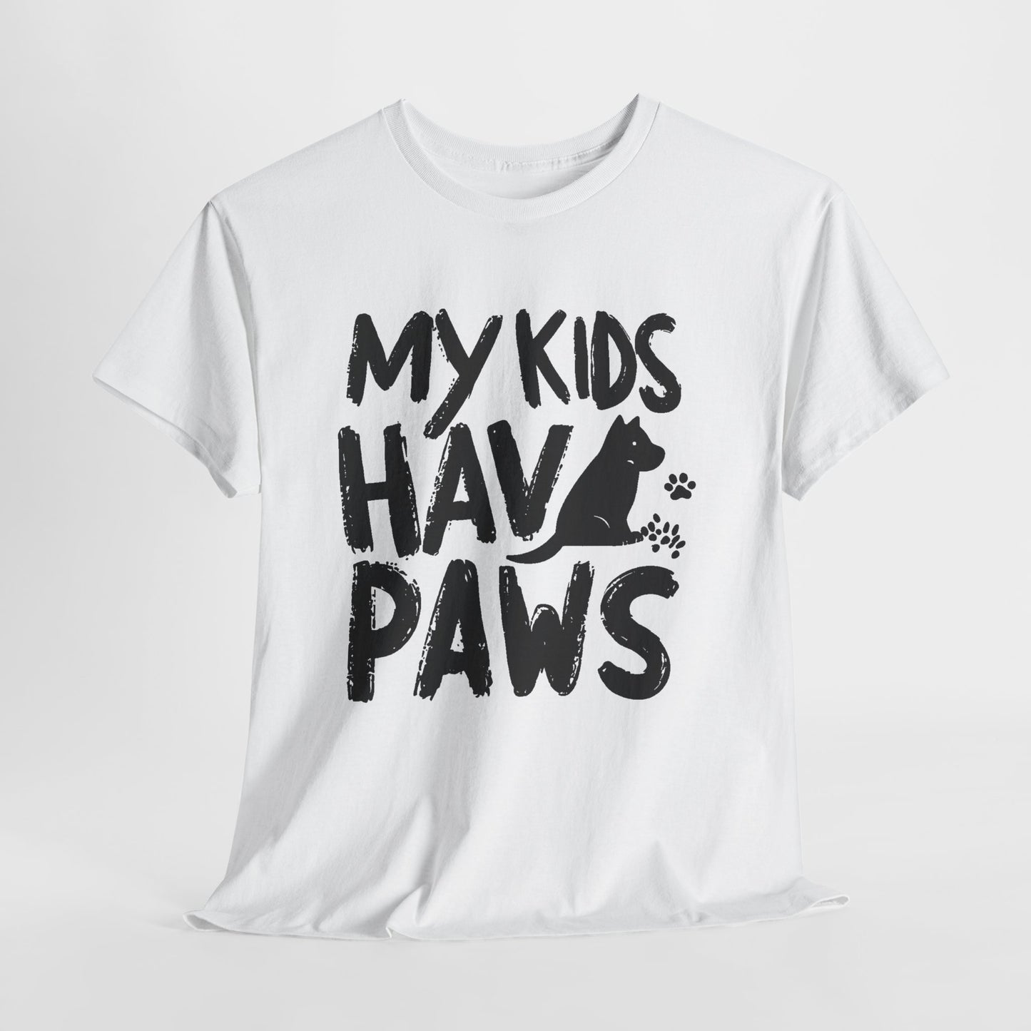 My Kids Have Paws White T-Shirt – Dog Mom & Dad Gift | Made in USA 100% Cotton Unisex Tee S-3XL