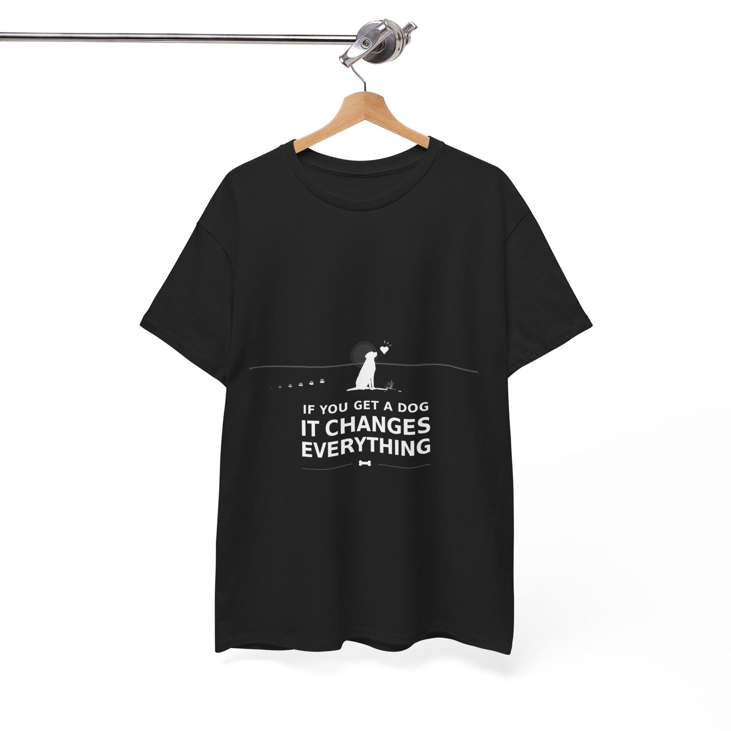 If You Get A Dog It Changes Everything T-Shirt - Black / Dog Parent Tee