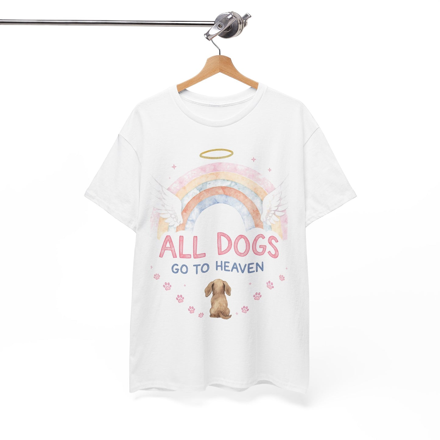 All Dogs Go To Heaven White T-Shirt – Dog Memorial Gift | Made in USA 100% Cotton Unisex Tee S-3XL
